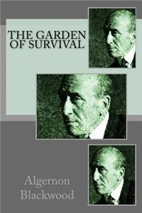 The Garden of Survival
