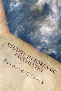 Studies in Forensic Psychiatry