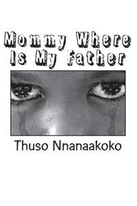 Mommy Where Is My Father