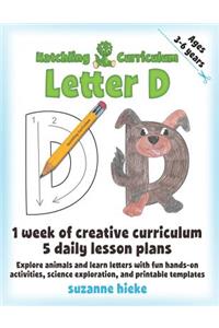Hatchling Curriculum Letter D