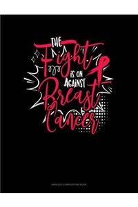 Fight Is on Against Breast Cancer