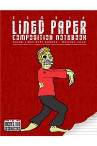 Zombie - Lined Paper Composition Notebook