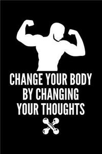 Change Your Body by Changing Your Thoughts