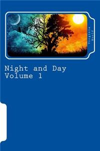 Night and Day Volume 1