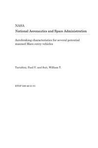 Aerobraking Characteristics for Several Potential Manned Mars Entry Vehicles