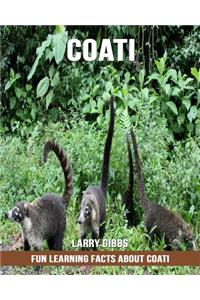 Fun Learning Facts about Coati