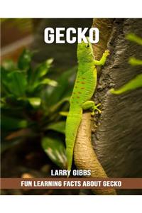 Fun Learning Facts about Gecko