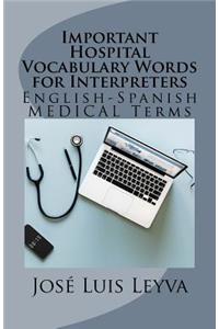 Important Hospital Vocabulary Words for Interpreters