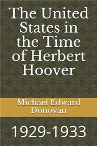 United States in the Time of Herbert Hoover