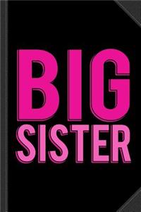 Big Sister Journal Notebook