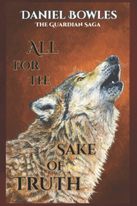All For the Sake of Truth