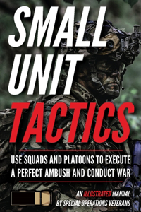 Small Unit Tactics