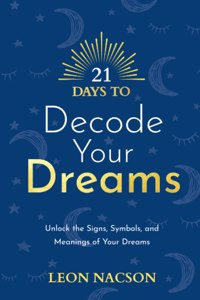 21 Days to Decode Your Dreams