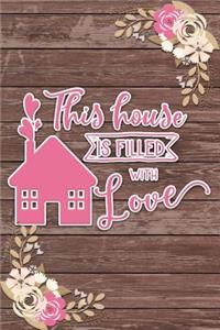 This House Is Filled with Love Romantic Gift