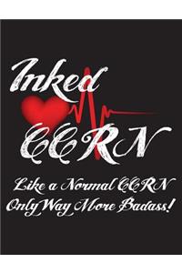 Inked Ccrn Like a Normal Ccrn Only Way More Badass!