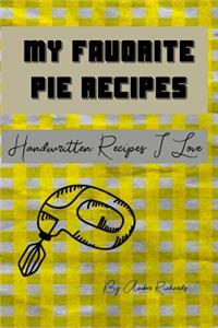 My Favorite Pie Recipes