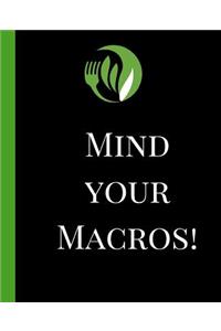 Mind Your Macros