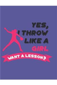 Yes, I Throw Like a Girl Want a Lesson?