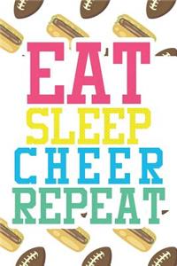 Eat Sleep Cheer Repeat