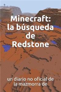 Minecraft: La BÃºsqueda de Redstone: Un Diario No Oficial de la Mazmorra de