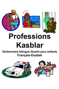Français-Ouzbek Professions/Kasblar Dictionnaire bilingue illustré pour enfants