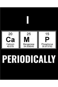 I Camp Periodically