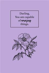 You Are Capable of Amazing Things