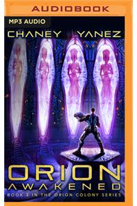 Orion Awakened: An Intergalactic Space Opera Adventure