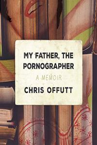 My Father, the Pornographer