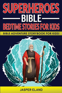 Superheroes - Bible Bedtime Stories for Kids