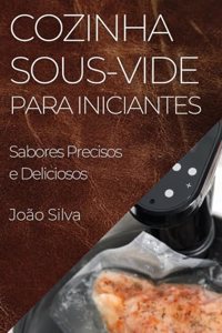 Cozinha Sous-Vide para Iniciantes