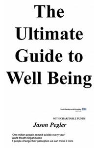 The Ultimate Guide to Well Being
