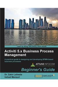Activiti Bpm Beginner's Guide