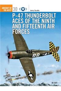 P-47 Thunderbolt Aces of the Ninth and Fifteenth Air Forces