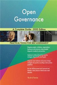 Open Governance A Complete Guide - 2020 Edition