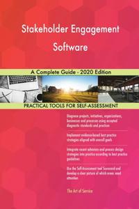 Stakeholder Engagement Software A Complete Guide - 2020 Edition