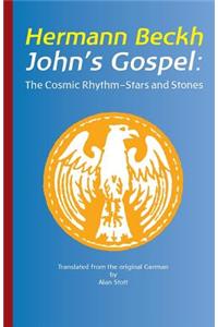 John's Gospel: The Cosmic Rhythm -Stars and Stones
