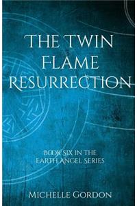 Twin Flame Resurrection
