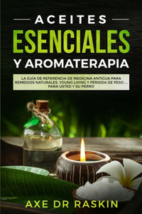 Aceites Esenciales y Aromaterapia