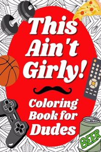 This Ain't Girly!