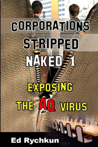 Corporations Stripped Naked 1