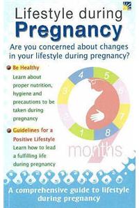 Lifestyle During Pregnancy
