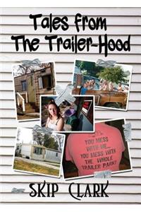 Tales from the Trailer-Hood