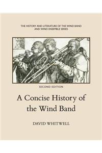 Concise History of the Wind Band