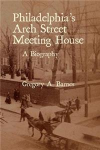 Philadelphia's Arch Street Meeting House