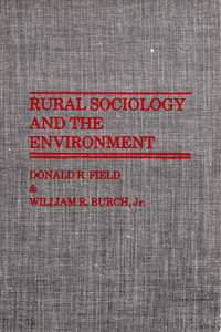 Rural Sociology and the Environment