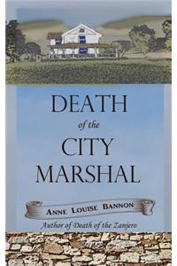 Death of the City Marshal