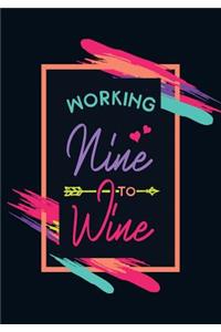 Working Nine to Wine