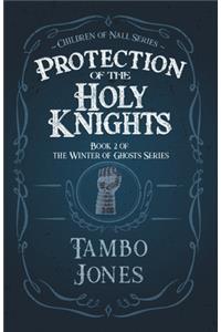 Protection of the Holy Knights