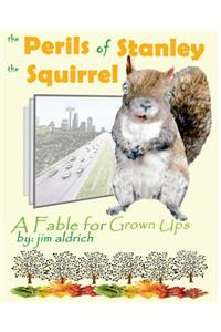 Perils of Stanley the Squirrel